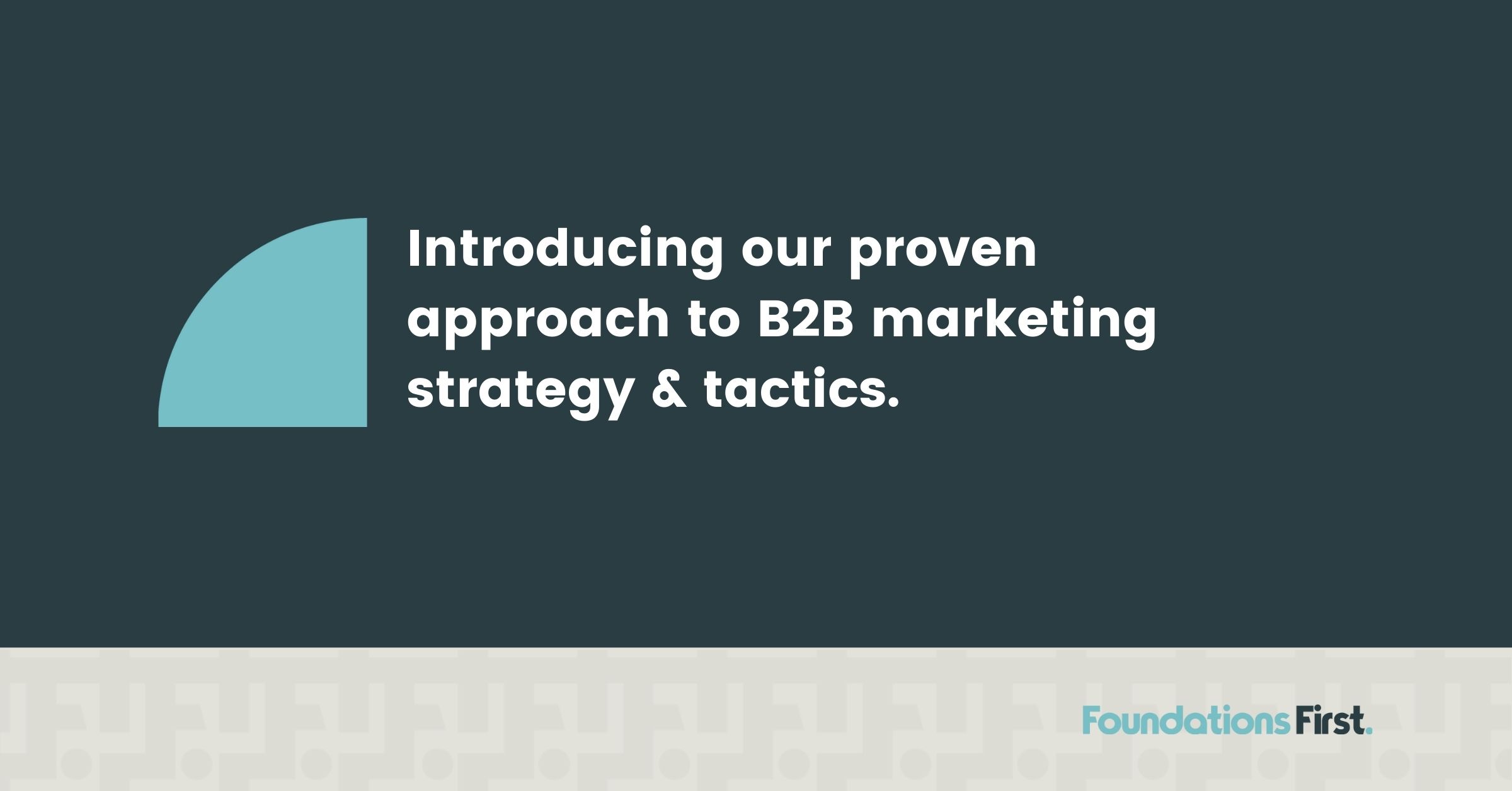 B2B Marketing Strategy and Tactics Approach